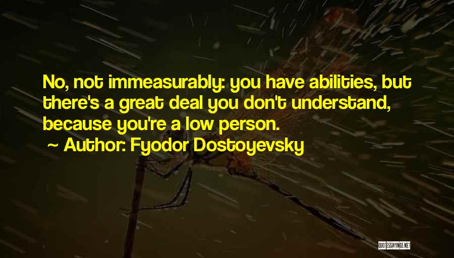 A Great Person Quotes By Fyodor Dostoyevsky