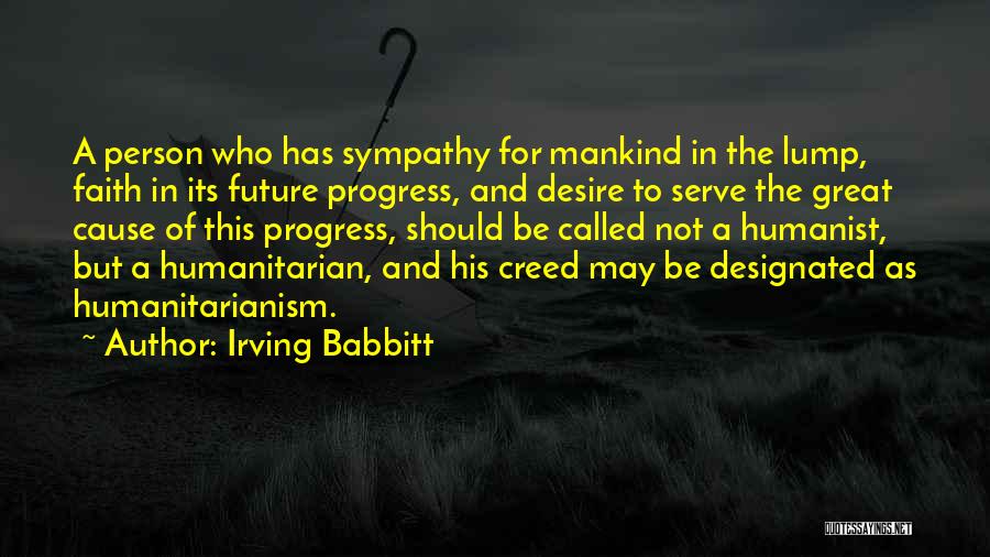 A Great Person Quotes By Irving Babbitt
