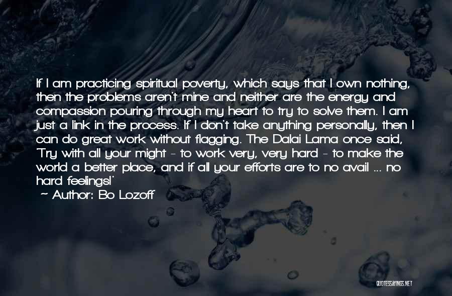 A Great Place To Work Quotes By Bo Lozoff