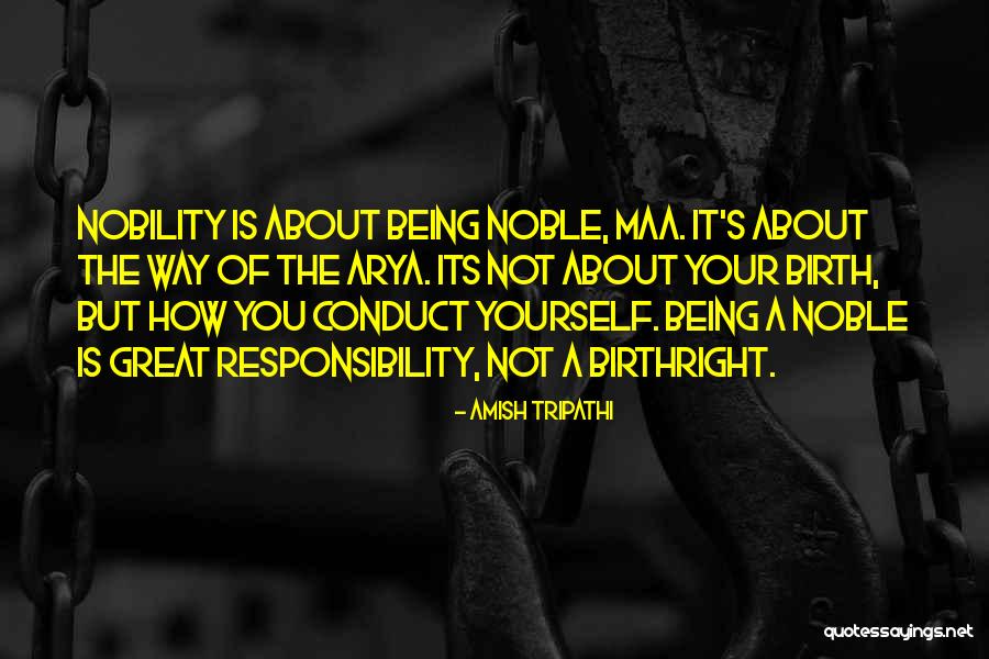 A Great Responsibility Quotes By Amish Tripathi A Great Responsibility Quotes By Amish Tripathi