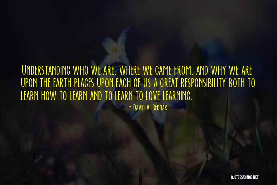 A Great Responsibility Quotes By David A. Bednar A Great Responsibility Quotes By David A. Bednar