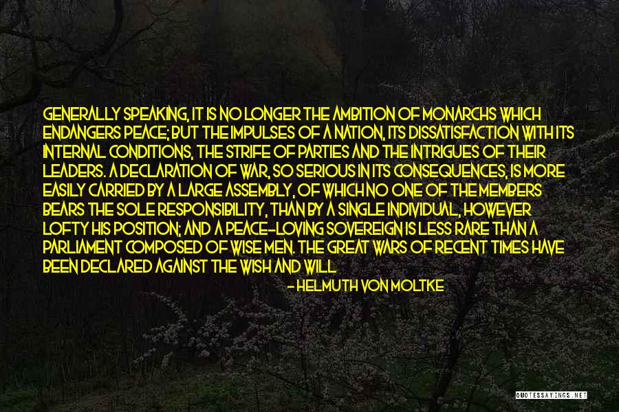 A Great Responsibility Quotes By Helmuth Von Moltke A Great Responsibility Quotes By Helmuth Von Moltke