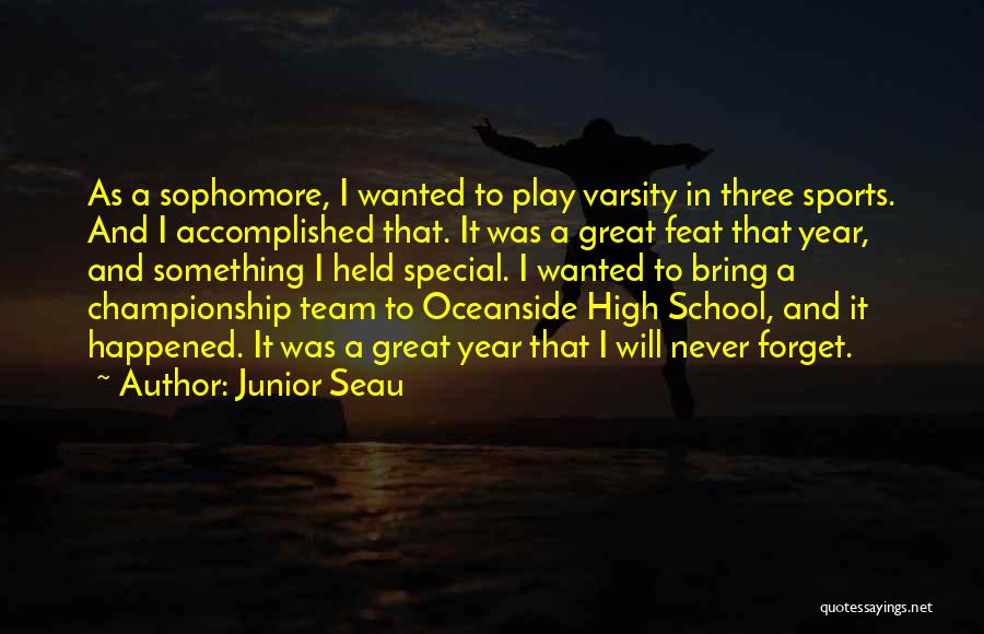 A Great School Year Quotes By Junior Seau