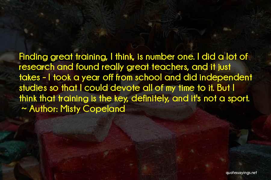 A Great School Year Quotes By Misty Copeland