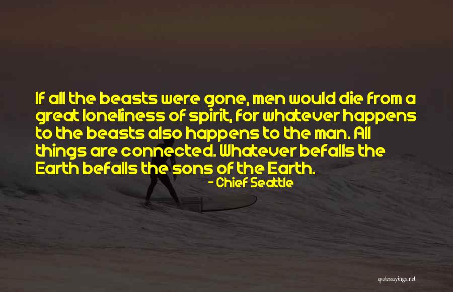 A Great Son Quotes By Chief Seattle A Great Son Quotes By Chief Seattle