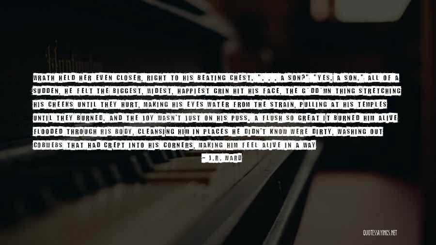A Great Son Quotes By J.R. Ward A Great Son Quotes By J.R. Ward