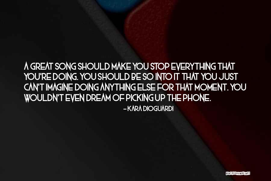 A Great Song Quotes By Kara DioGuardi A Great Song Quotes By Kara DioGuardi