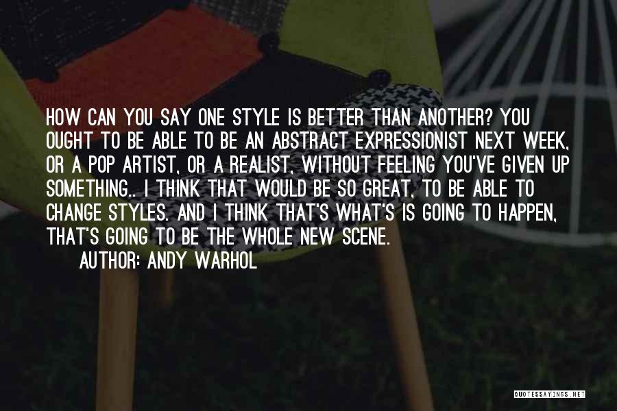 A Great Week Quotes By Andy Warhol