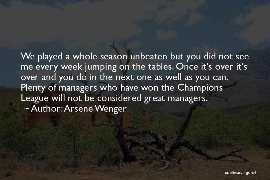 A Great Week Quotes By Arsene Wenger