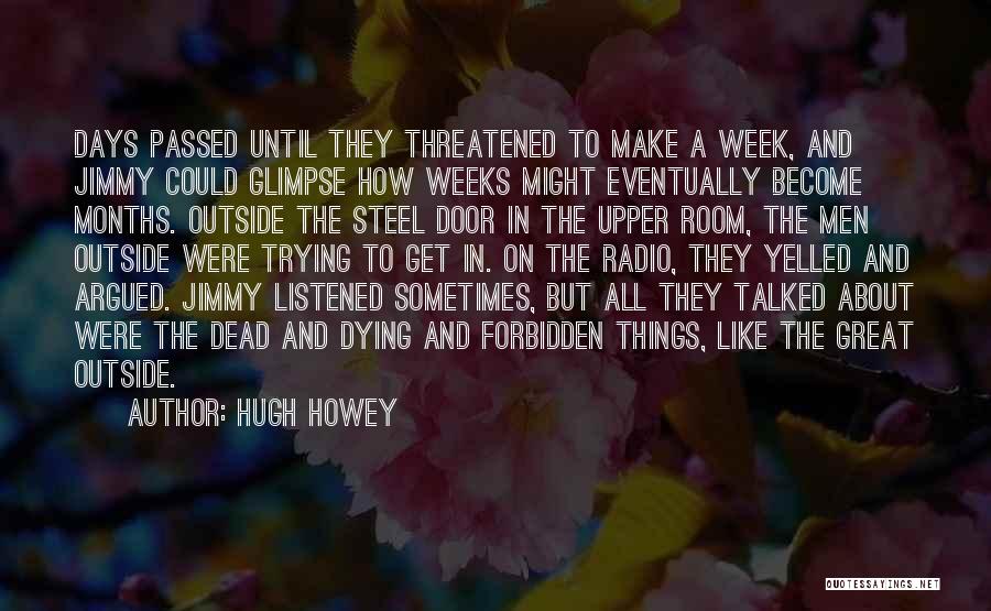 A Great Week Quotes By Hugh Howey