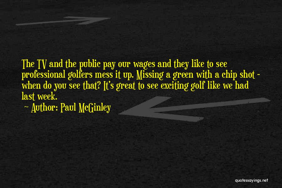 A Great Week Quotes By Paul McGinley