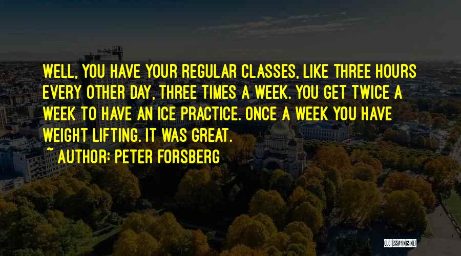 A Great Week Quotes By Peter Forsberg