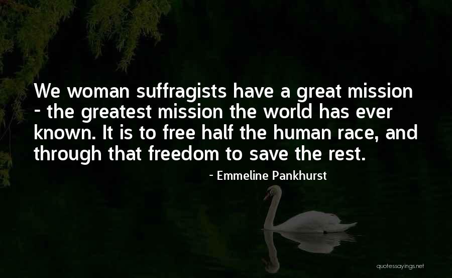 A Great Woman Quotes By Emmeline Pankhurst