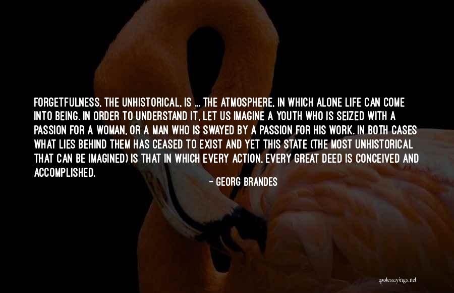 A Great Woman Quotes By Georg Brandes A Great Woman Quotes By Georg Brandes