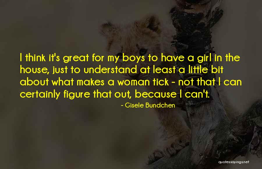 A Great Woman Quotes By Gisele Bundchen