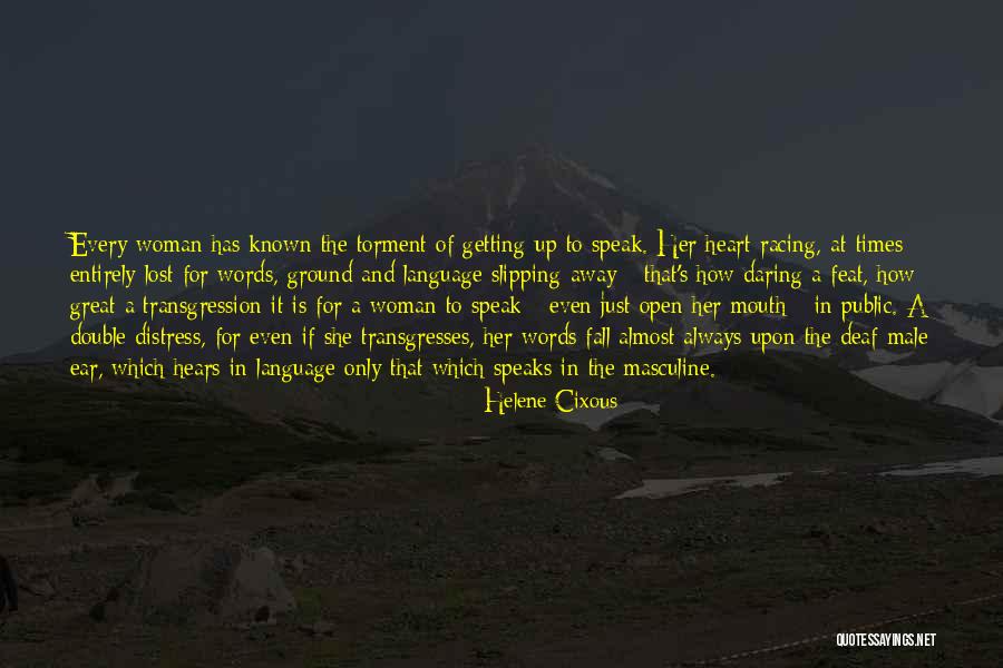 A Great Woman Quotes By Helene Cixous