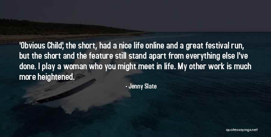 A Great Woman Quotes By Jenny Slate