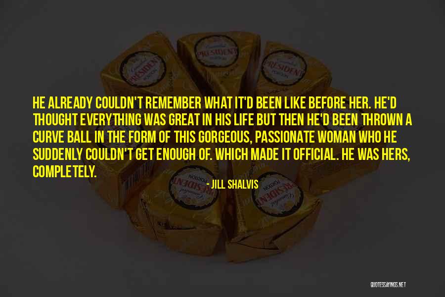 A Great Woman Quotes By Jill Shalvis A Great Woman Quotes By Jill Shalvis