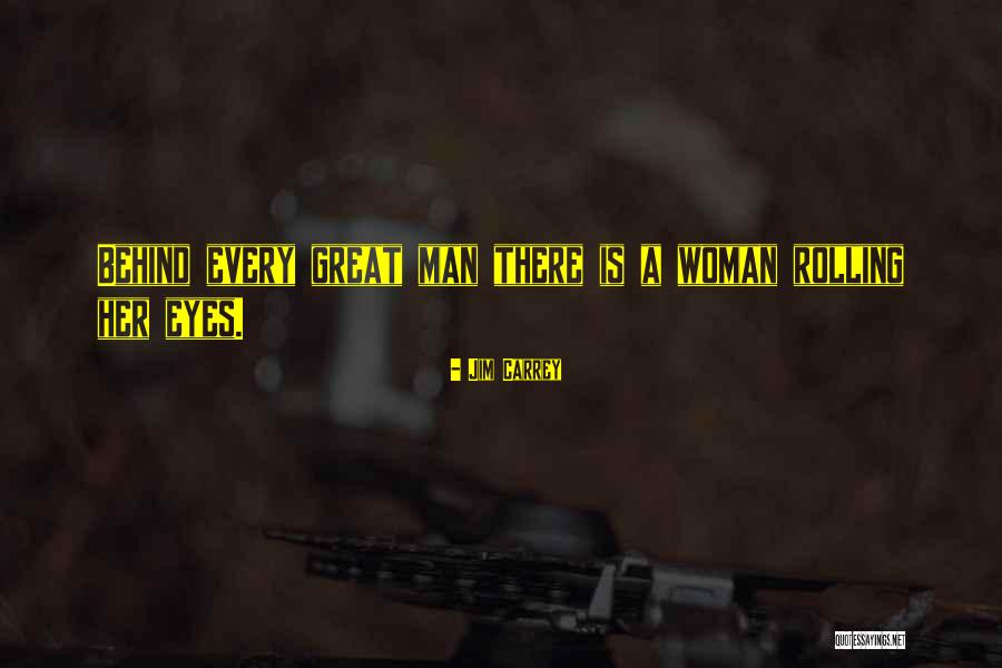 A Great Woman Quotes By Jim Carrey A Great Woman Quotes By Jim Carrey