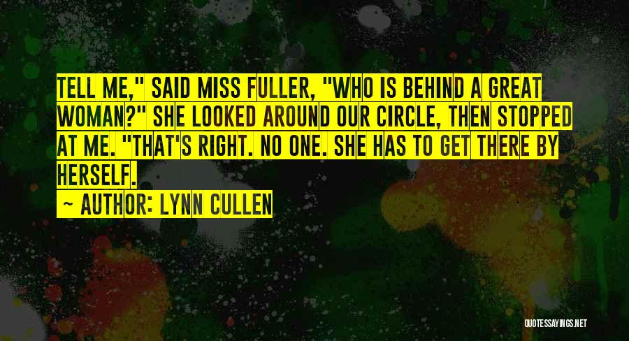 A Great Woman Quotes By Lynn Cullen