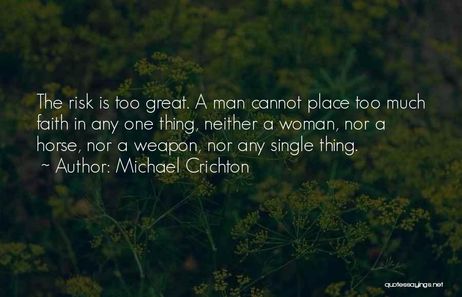 A Great Woman Quotes By Michael Crichton