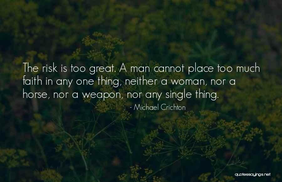 A Great Woman Quotes By Michael Crichton A Great Woman Quotes By Michael Crichton