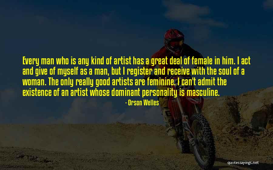 A Great Woman Quotes By Orson Welles