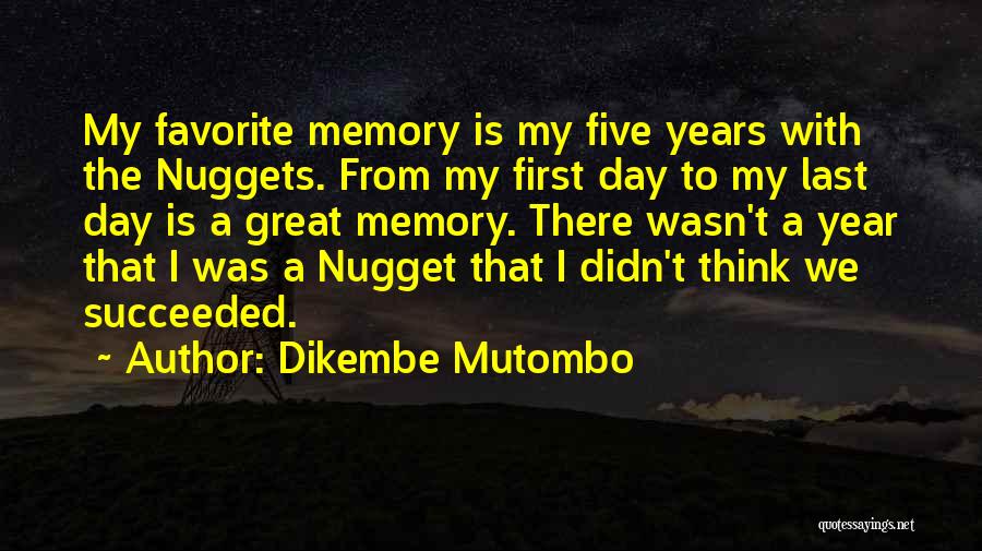 A Great Year Quotes By Dikembe Mutombo
