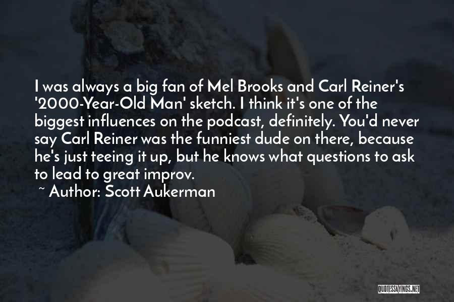 A Great Year Quotes By Scott Aukerman