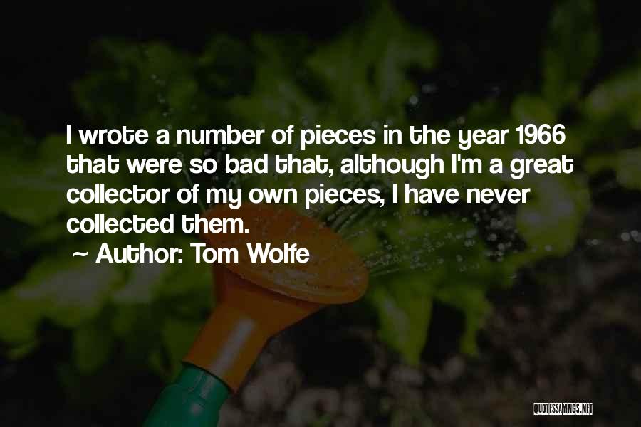 A Great Year Quotes By Tom Wolfe