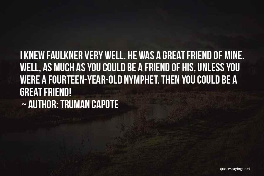 A Great Year Quotes By Truman Capote