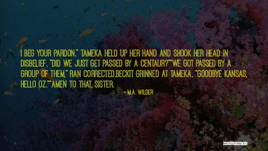 A Group Of Friends Funny Quotes By M.A. Wilder A Group Of Friends Funny Quotes By M.A. Wilder