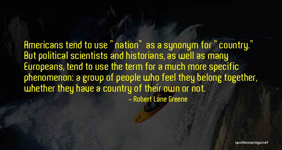 A Group Of People Quotes By Robert Lane Greene A Group Of People Quotes By Robert Lane Greene
