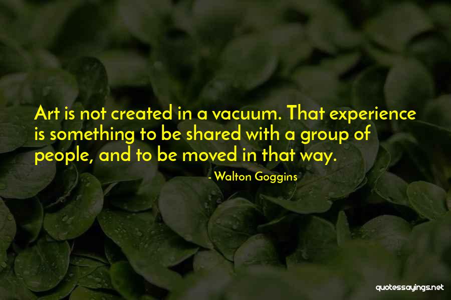 A Group Of People Quotes By Walton Goggins A Group Of People Quotes By Walton Goggins
