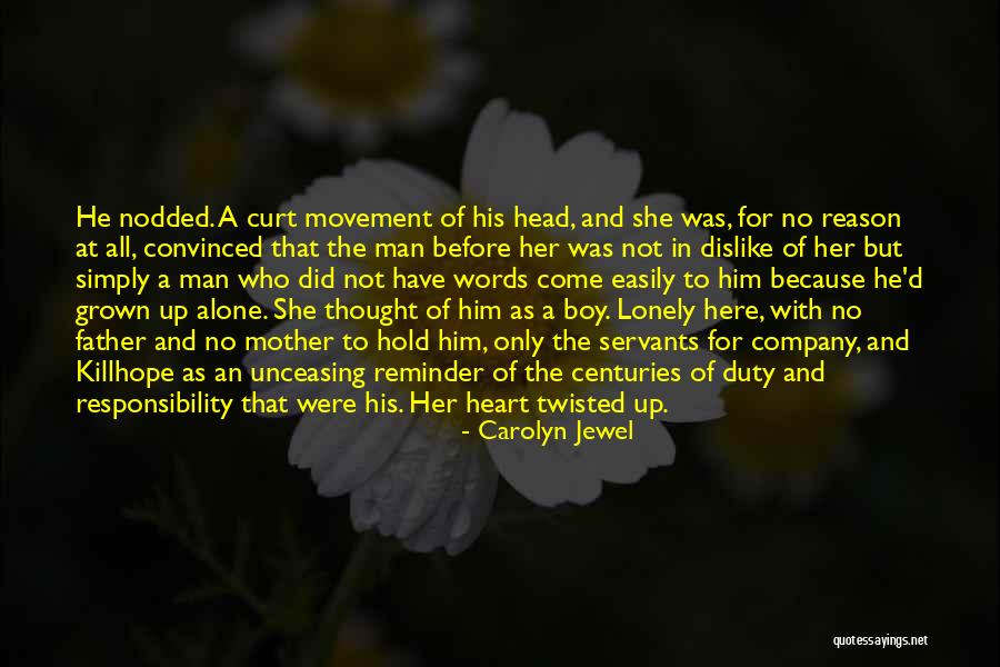 A Grown Man Quotes By Carolyn Jewel A Grown Man Quotes By Carolyn Jewel