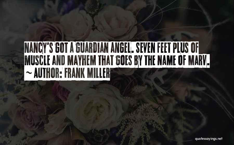 A Guardian Angel Quotes By Frank Miller
