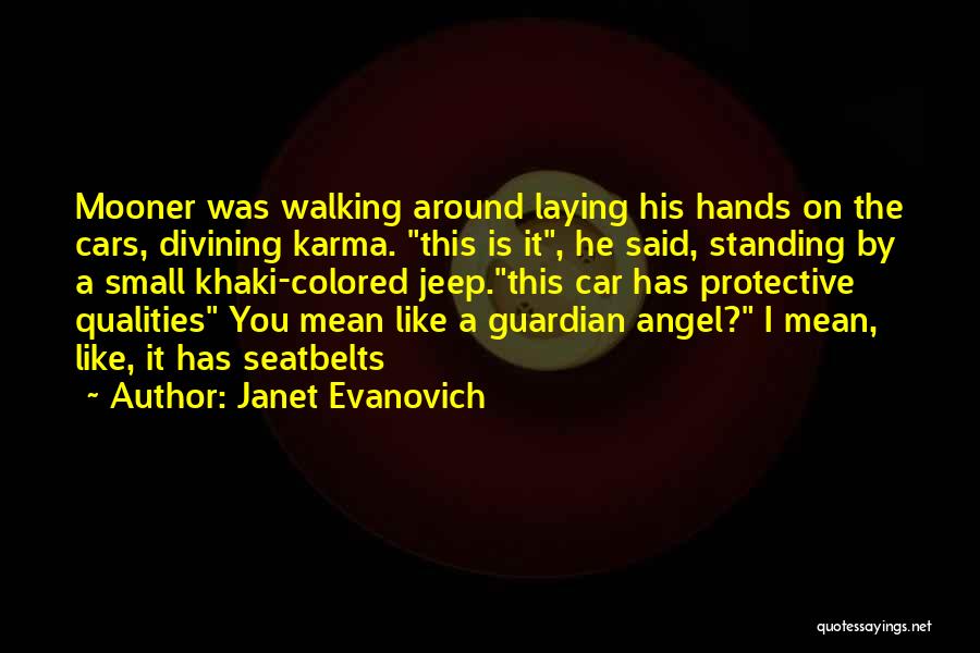 A Guardian Angel Quotes By Janet Evanovich