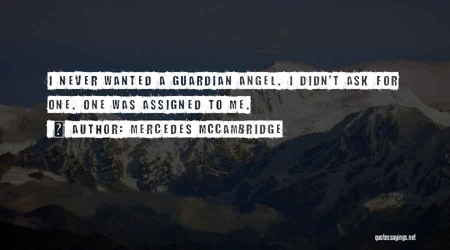 A Guardian Angel Quotes By Mercedes McCambridge