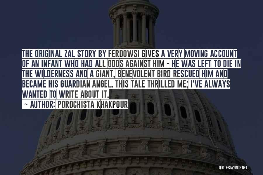 A Guardian Angel Quotes By Porochista Khakpour