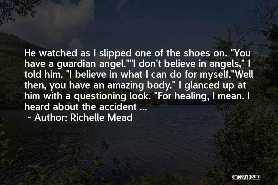 A Guardian Angel Quotes By Richelle Mead