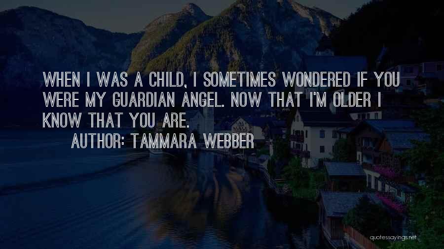 A Guardian Angel Quotes By Tammara Webber