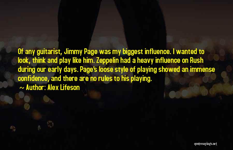 A Guitarist Quotes By Alex Lifeson