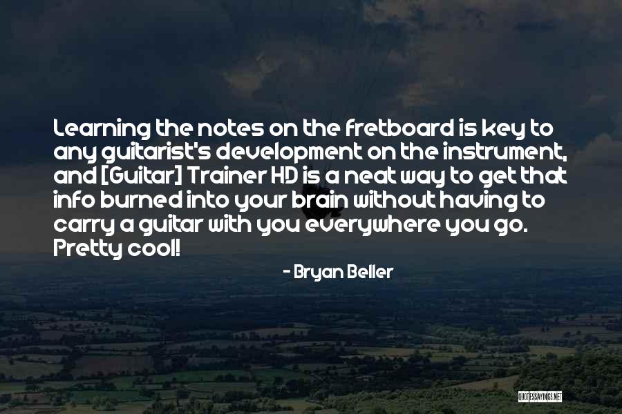 A Guitarist Quotes By Bryan Beller