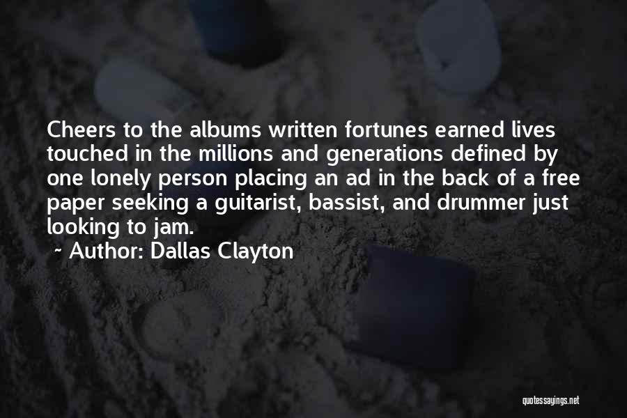 A Guitarist Quotes By Dallas Clayton
