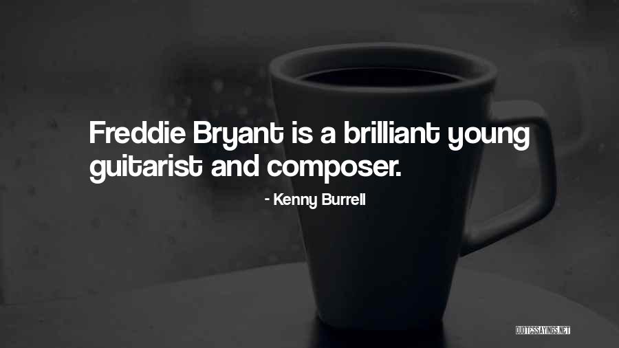 A Guitarist Quotes By Kenny Burrell