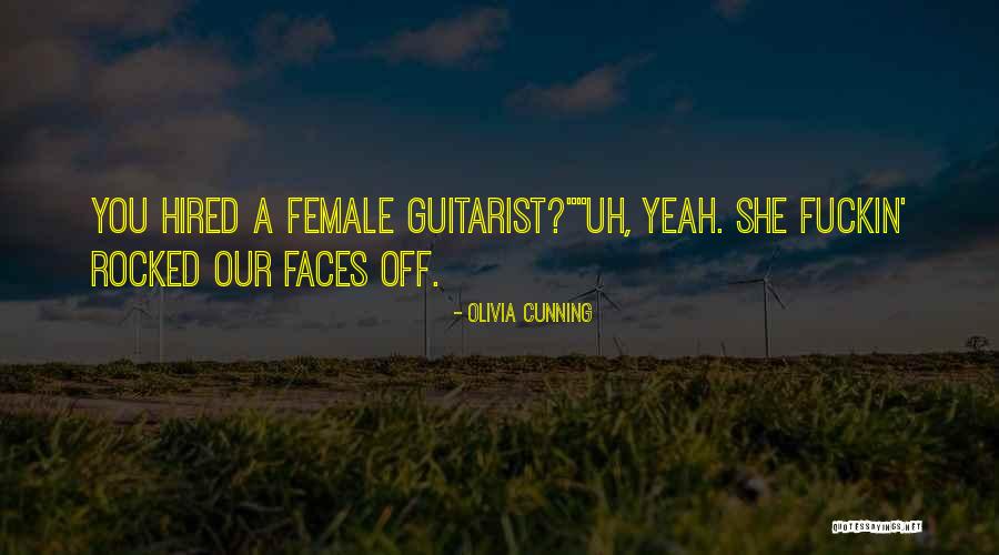 A Guitarist Quotes By Olivia Cunning