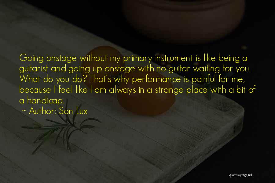 A Guitarist Quotes By Son Lux