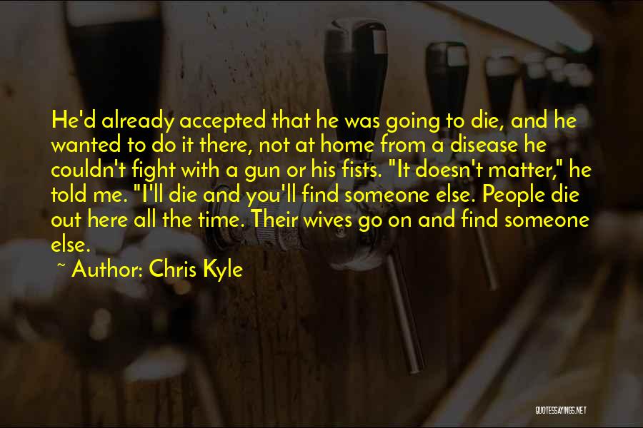 A Gun Quotes By Chris Kyle