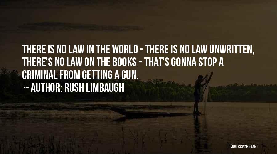 A Gun Quotes By Rush Limbaugh