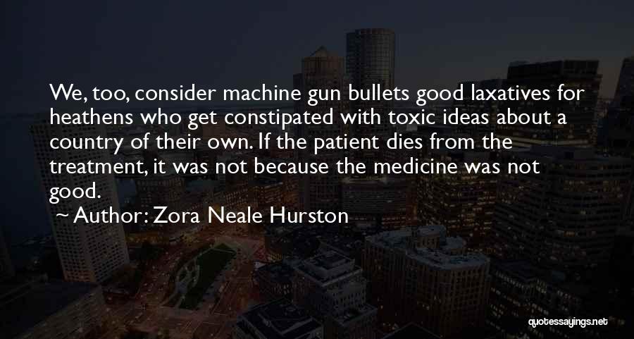 A Gun Quotes By Zora Neale Hurston
